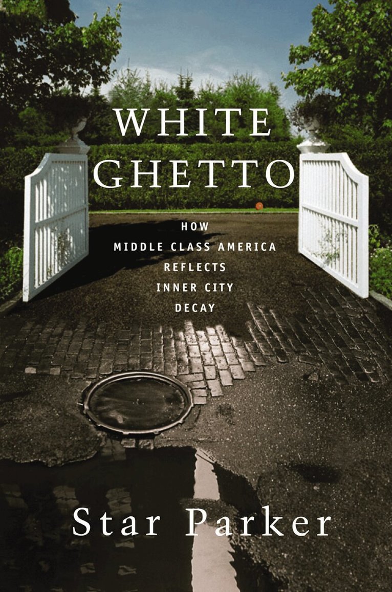 Star Parker - White Ghetto, Häftad