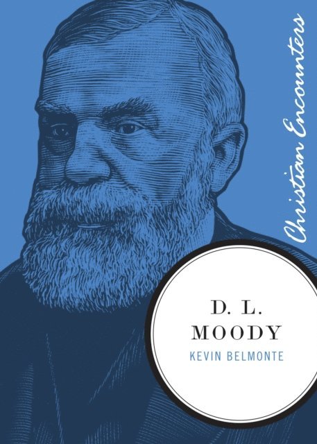 Kevin Belmonte - D. L. Moody, E-bok
