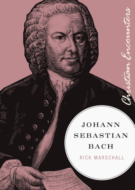 Rick Marschall - Johann Sebastian Bach, E-bok
