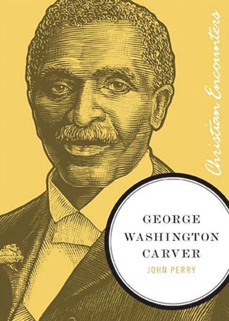 John Perry - George Washington Carver, E-bok