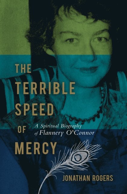 Jonathan Rogers - Terrible Speed of Mercy, E-bok