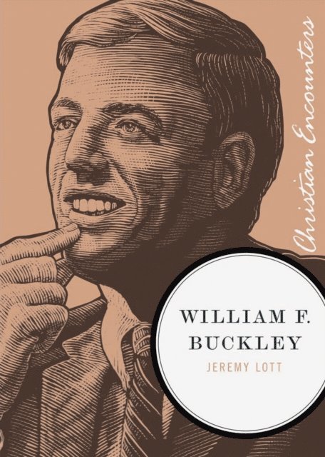 Jeremy Lott - William F. Buckley, E-bok