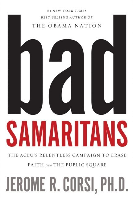 Jerome R. Corsi - Bad Samaritans, E-bok