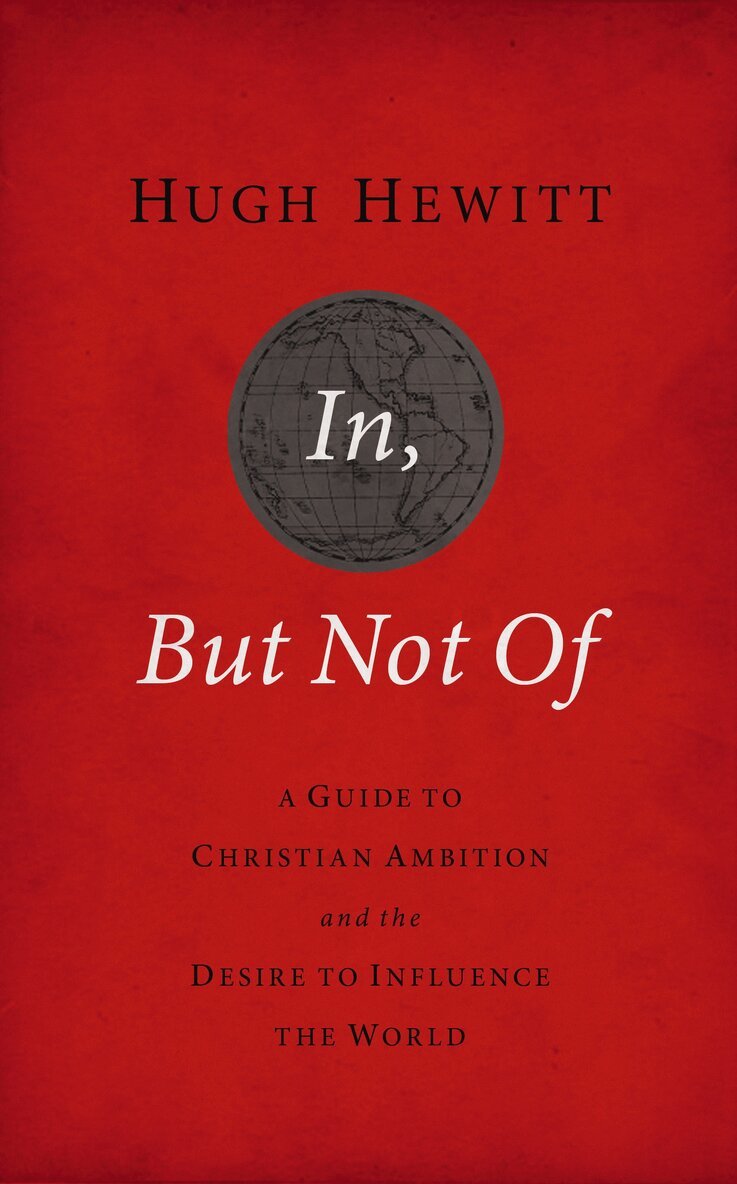 Hugh Hewitt - In, But Not Of Revised and   Updated, Häftad