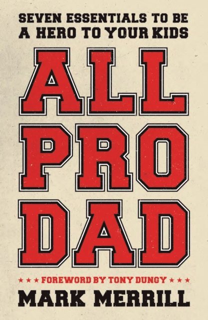Mark Merrill - All Pro Dad, E-bok