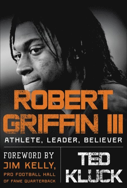 Ted Kluck - Robert Griffin III, E-bok