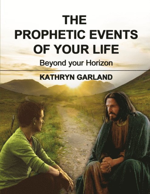 Kathryn Garland - Prophetic Events Of Your Life, E-bok. Tillgänglighet: Lägg i varukorg