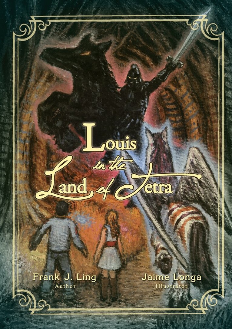 Frank J. Ling - Louis in the Land of Tetra, Inbunden