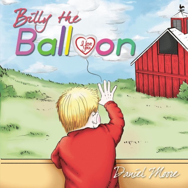 Don A. Moore - Billy the Balloon, E-bok