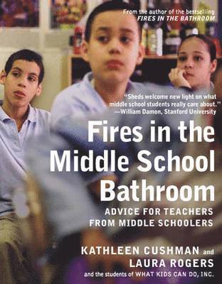 Kathleen Cushman, Laura Rogers - Fires In The Middle School Bathroom, Inbunden. Tillgänglighet: Tillfälligt slut