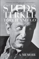 Studs Terkel - Touch And Go, Häftad. Tillgänglighet: Lägg i varukorg