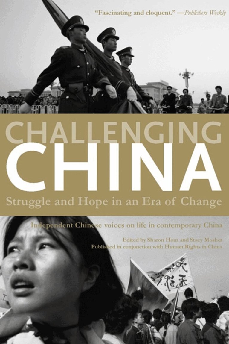 Sharon Hom, Stacy Mosher - Challenging China, Häftad
