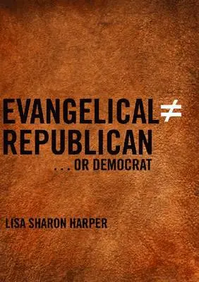 Lisa Sharon Harper - Evangelical (does Not Equal) Republican...or Democrat, Inbunden. Tillgänglighet: Tillfälligt slut