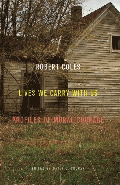 Robert Coles, David D. Cooper - Lives We Carry with Us, E-bok