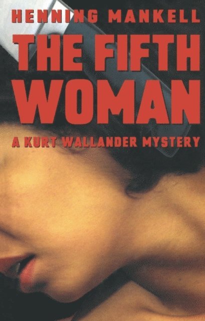Henning Mankell - Fifth Woman, E-bok