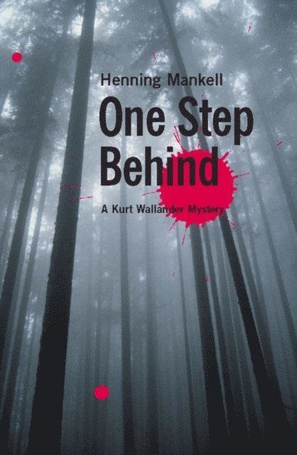 Henning Mankell - One Step Behind, E-bok