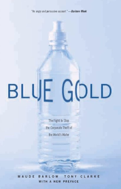 Tony Clarke, Maude Barlow - Blue Gold, E-bok. Tillgänglighet: Lägg i varukorg