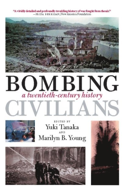 Marilyn B. Young, Yuki Tanaka - Bombing Civilians, E-bok. Tillgänglighet: Lägg i varukorg