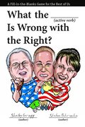 What The (active Verb) Is Wrong With The Far Right?