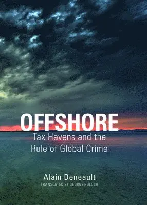 Alain Deneault - Offshore, Inbunden. Tillgänglighet: Tillfälligt slut