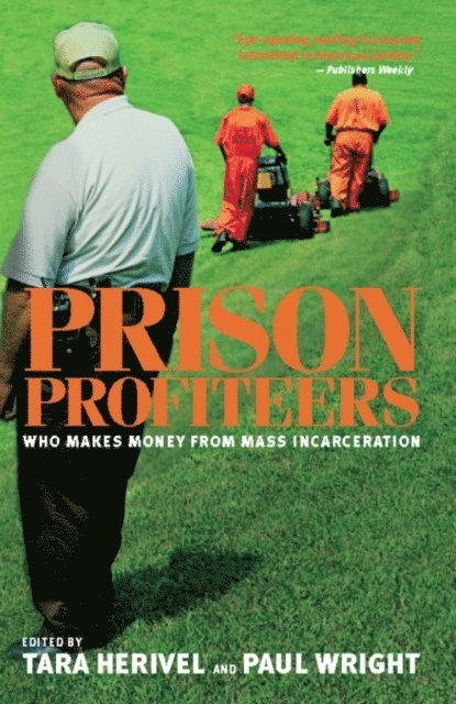 Paul Wright, Tara Herivel - Prison Profiteers, E-bok