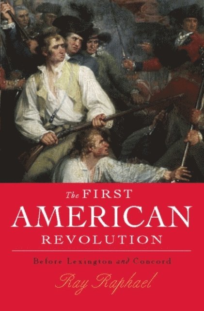 Ray Raphael - First American Revolution, E-bok. Tillgänglighet: Lägg i varukorg