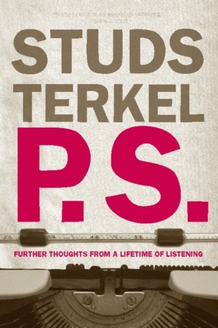 Studs Terkel - P.S., E-bok