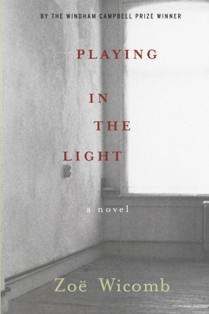Zoe Wicomb - Playing in the Light, E-bok