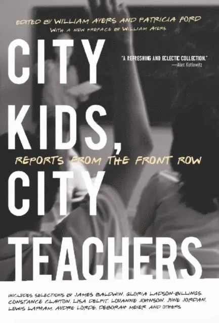 Patricia Ford, William Ayers - City Kids, City Teachers, E-bok. Tillgänglighet: Lägg i varukorg