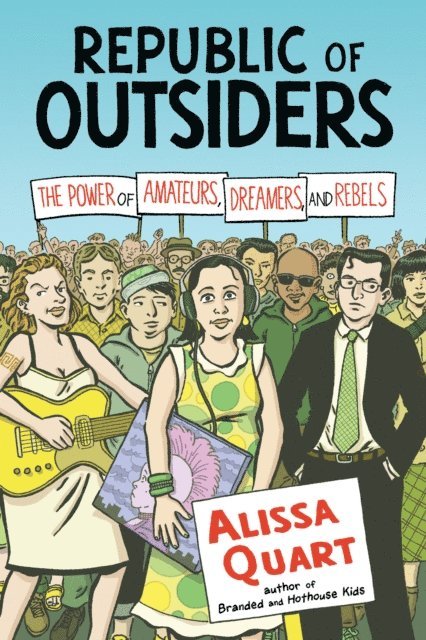 Alissa Quart - Republic of Outsiders, E-bok. Tillgänglighet: Lägg i varukorg