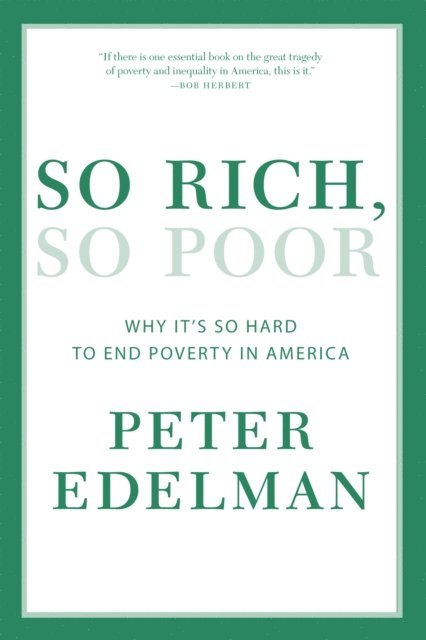 Peter Edelman - So Rich, So Poor, E-bok