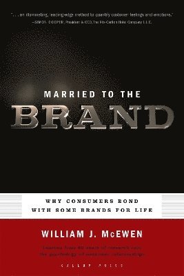 William J. McEwen - Married to the Brand, Inbunden