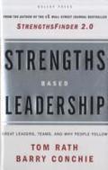 Strengths-Based Leadership: A Landmark Study of Great Leaders, Teams, and the Reasons Why We Follow