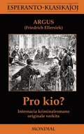 Pro kio? (Krimromano en Esperanto)