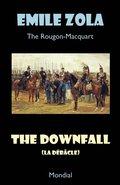 Downfall (La Debacle. The Rougon-Macquart)