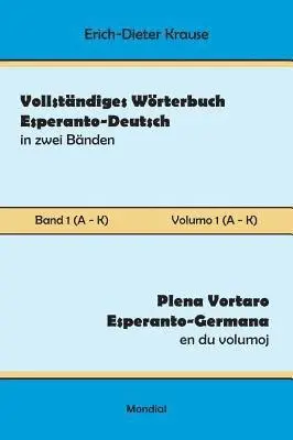 Erich-Dieter Krause - Vollständiges Wörterbuch Esperanto-Deutsch in zwei Bänden, Band 1 (A - K), Inbunden. Tillgänglighet: Lägg i varukorg