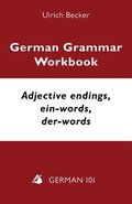 German Grammar Workbook - Adjective endings, ein-words, der-words