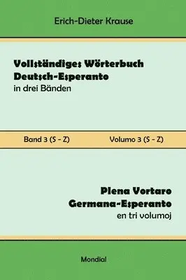 Erich-Dieter Krause - Vollständiges Wörterbuch Deutsch-Esperanto in drei Bänden. Band 3 (S-Z), Inbunden. Tillgänglighet: Lägg i varukorg