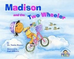 Vanita Braver - Madison and the Two Wheeler, Häftad