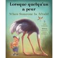 Lorsque Quelqu'un A Peur/When Someone Is Afraid
