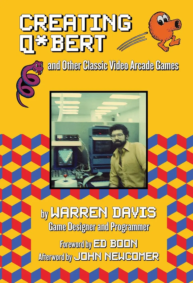 Warren Davis - Creating Q*Bert: and Other Classic Video Arcade Games, Inbunden. Tillgänglighet: Lägg i varukorg