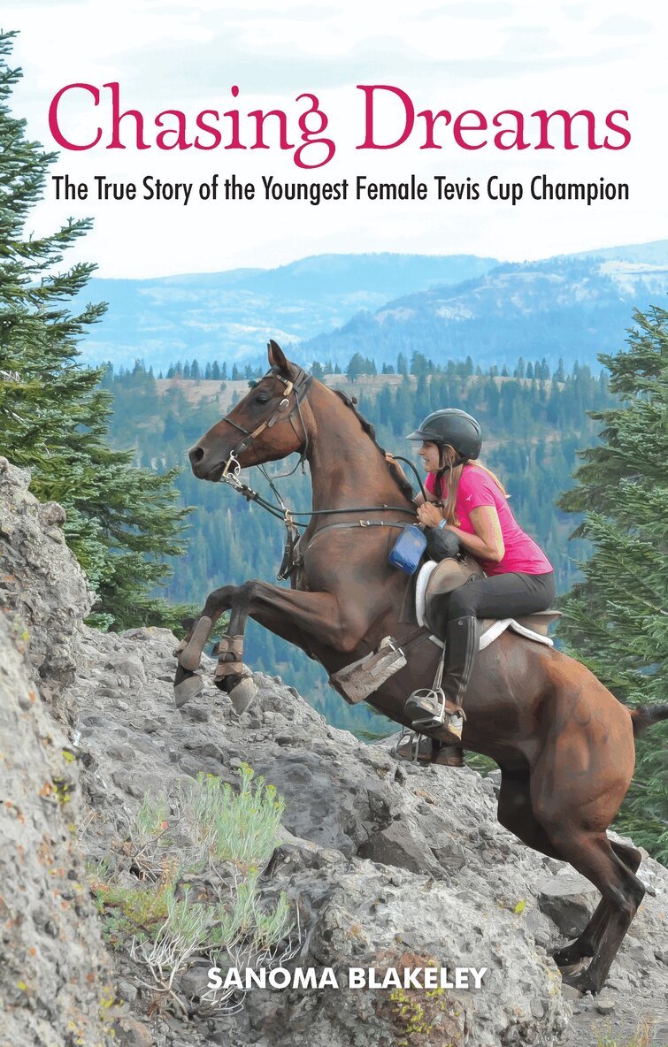 Sanoma Blakeley - Chasing Dreams: The True Story of the Youngest Female Tevis Cup Champion, Inbunden. Tillgänglighet: Lägg i varukorg
