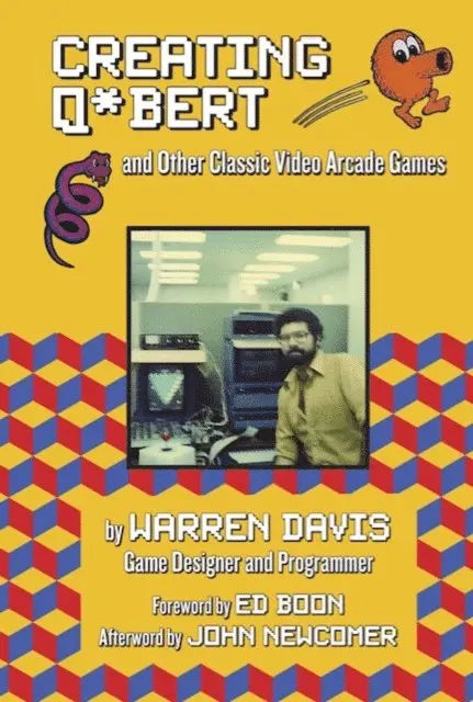 Warren Davis - Creating Q*bert and Other Classic Video Arcade Games, E-bok. Tillgänglighet: Lägg i varukorg