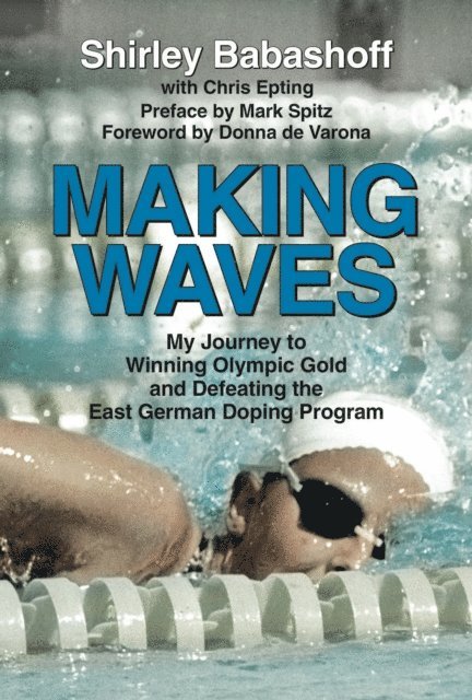 Chris Epting, Shirley Babashoff - Making Waves, E-bok