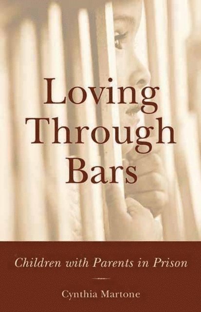 Cynthia Martone - Loving Through Bars, E-bok