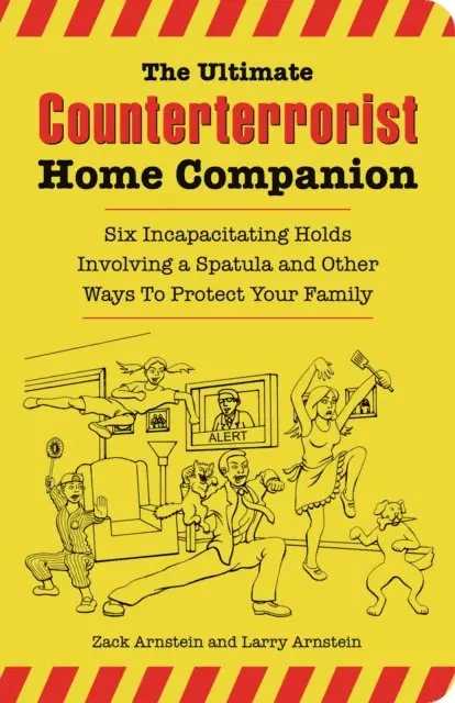 Larry Arnstein, Zack Arnstein - Ultimate Counterterrorist Home Companion, E-bok. Tillgänglighet: Lägg i varukorg