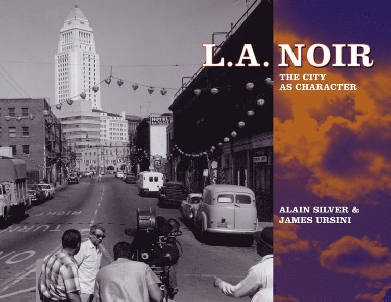 James Ursini, Alain Silver - L.A. Noir, E-bok