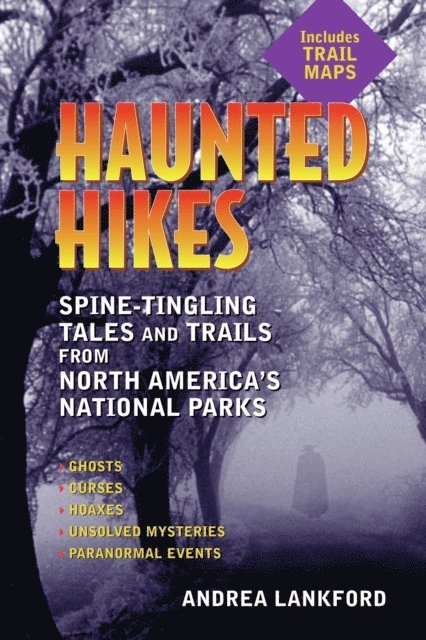 Andrea Lankford - Haunted Hikes, E-bok