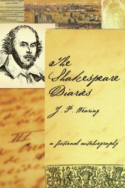 J P Wearing - Shakespeare Diaries, E-bok