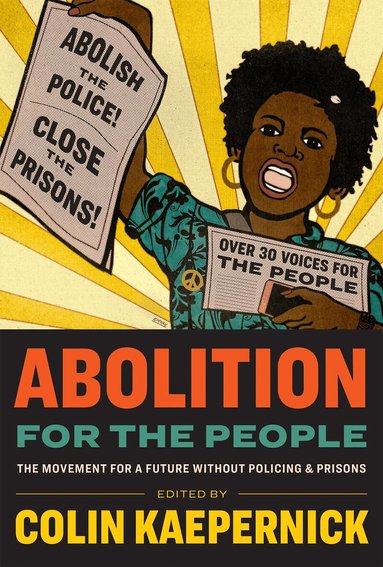Colin Kaepernick - Abolition for the People, Inbunden